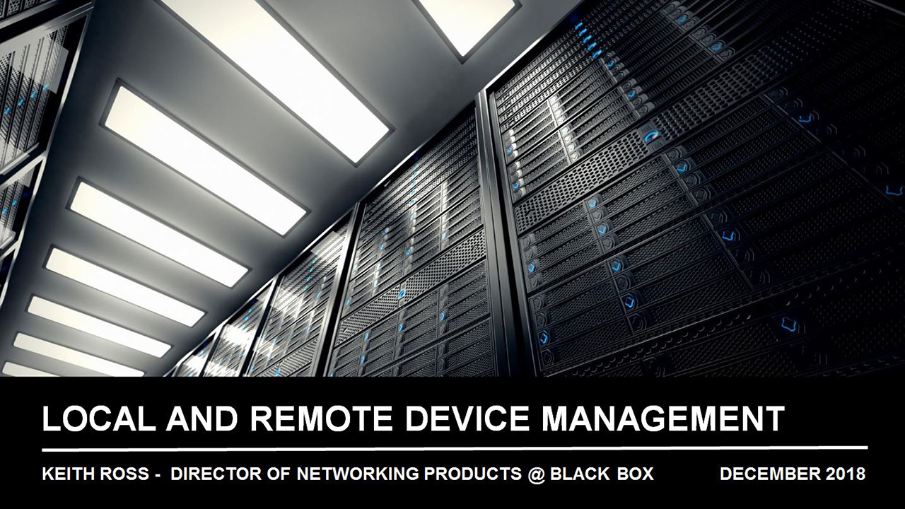 Webinar: Local and Remote Device Management